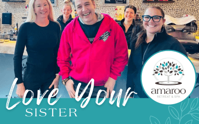 Amaroo Retreat’s Proud Association with ‘Love Your Sister